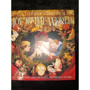Joy to the World: A Victorian Christmas - Hardcover